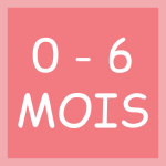 0 - 6 Mois